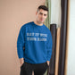 EAT IT WITH YOUR HANDS CHAMPION CREWNECK