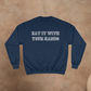EAT IT WITH YOUR HANDS CHAMPION CREWNECK
