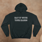 EAT IT WITH YOUR HANDS CHAMPION HOODIE