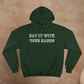EAT IT WITH YOUR HANDS CHAMPION HOODIE