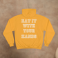 ORIGINAL CAPTAINS ORDERS - EAT IT WITH YOUR HANDS CHAMPION HOODIE