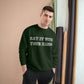 EAT IT WITH YOUR HANDS CHAMPION CREWNECK