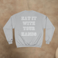 THE REAL CAPTAIN REHAB - EAT IT WITH YOUR HANDS CHAMPION CREWNECK