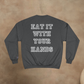 THE REAL CAPTAIN REHAB - EAT IT WITH YOUR HANDS CHAMPION CREWNECK